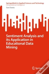 Sentiment Analysis And Its Application In Educational Data Mining