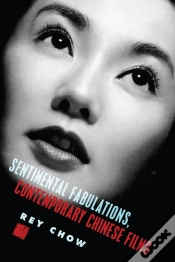 Capa do artigo Sentimental Fabulations, Contemporary Chinese Films