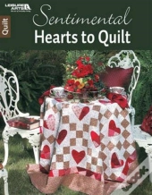 Sentimental Hearts To Quilt