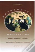 Sentimental Materialism