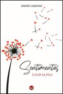 Sentimentos à Flor da Pele