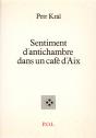 Sentiments D'Antichambre Dans Un Café D'Aix - Preview