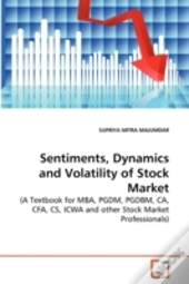 Sentiments, Dynamics And Volatility Of S