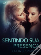 Capa do artigo Sentindo Sua Presença - Conto Erótico