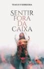 Sentir Fora da Caixa  - Preview