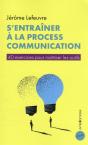 S'Entraîner À La Process Communication - Preview
