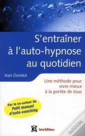 S'Entraîner À L'Auto-Hypnose Au Quotidien