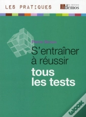 S'Entrainer A Reussir Tous Les Tests
