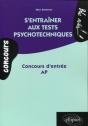 S'Entraîner Aux Tests Psychotechniques - Concours D'Entrée Ap - Preview