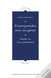 S'Entreprendre Avec Ses Gènes ; Enquête Sur L'Auto-Génétisation