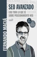 Seo Avanzado. Casi Todo Lo Que Sé Sobre Posicionamiento Web