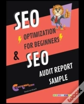 Capa do artigo Seo Optimization For Beginners & Seo Audit Report Sampple