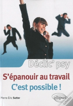 Capa do artigo S'Épanouir Au Travail, C'Est Possible !