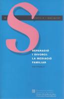 Separació I Divorci: La Mediació Familiar