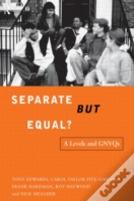 Separate But Equal?