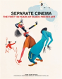 Separate Cinema - Preview