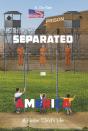 Separated In America - Preview