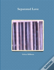 Separated Love