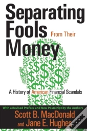 Separating Fools From Their Money
