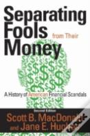 Separating Fools From Their Money