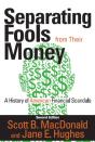 Separating Fools From Their Money - Preview