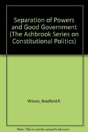 Separation Of Powers And Good Government - Preview
