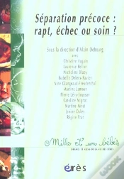 Capa do artigo Separation Precoce : Rapt, Echec Ou Soin ?