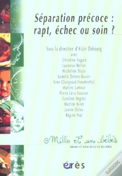 Capa do artigo Separation Precoce : Rapt, Echec Ou Soin ?