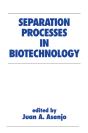 Separation Processes In Biotechnology - Preview
