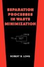 Separation Processes In Waste Minimization - Preview