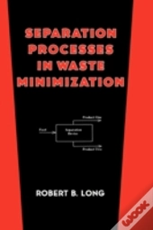 Separation Processes In Waste Minimization