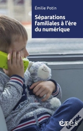 Séparations Familiales À L'Ère Du Numérique