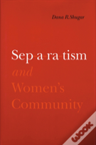 Separatism And Women'S Community