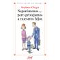 Separémonos... Pero Protejamos A Nuestros Hijos - Preview