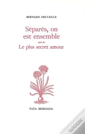 Capa do artigo Séparés On Est Ensemble : Suivi De Le Plus Secret Amour