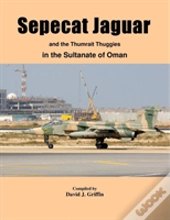 Sepecat Jaguar And Thumrait Thuggies