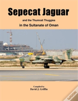 Capa do artigo Sepecat Jaguar And Thumrait Thuggies