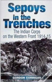 Sepoys In The Trenches