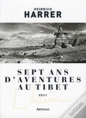 Sept Ans D'Aventure Au Tibet