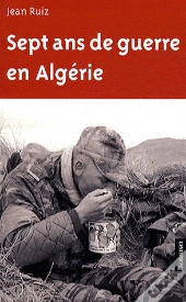 Sept Ans De Guerre En Algérie