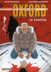 Sept Balles Pour Oxford T.6 ; Le Fantôme