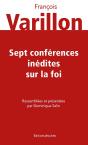 Sept Conférences Inédites Sur La Foi - Preview