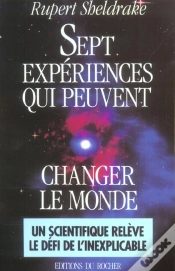 Capa do artigo Sept Experiences Qui Peuvent Changer Le Monde - Petit Guide Pratique De La Science Revolutionnaire