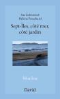 Sept-Iles, Cote Mer, Cote Jardin - Preview