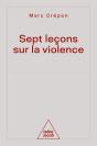 Sept Leçons Sur La Violence - Preview