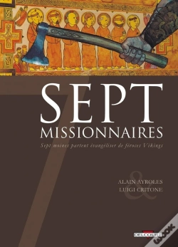 Capa do artigo Sept Missionnaires ; Sept Moines Partent Évangéliser De Féroces Vikings