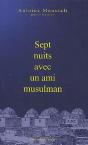 Sept Nuits Avec Un Ami Musulman - Preview