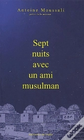 Sept Nuits Avec Un Ami Musulman