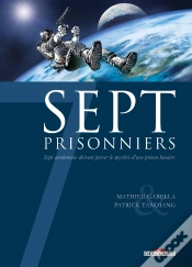 Capa do artigo Sept Prisonniers ; Sept Condamnés Doivent Percer Le Mystère D