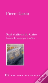 Sept Stations Du Caire